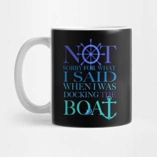 I am sorry I was docking the boat, not Mug